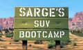 Sarge's SUV Boot Camp sign.